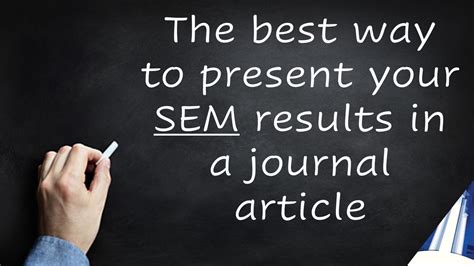 How to present Structural Equation Modeling Results in a Journal.